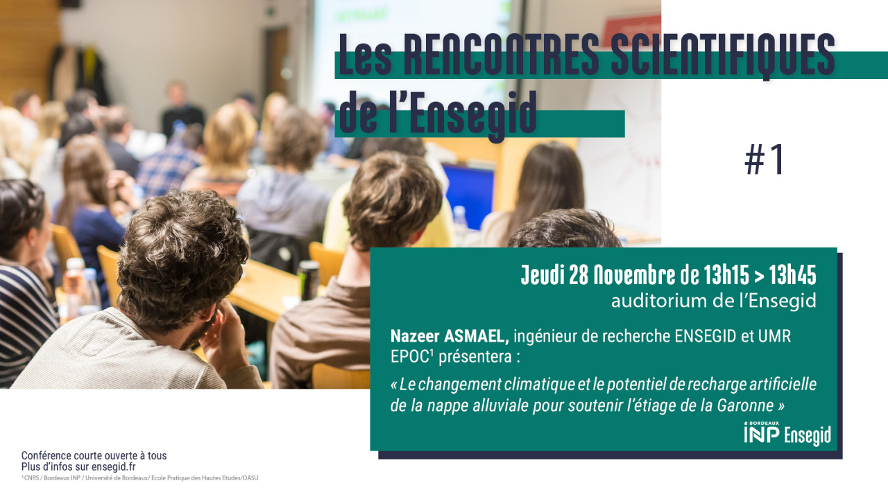 Rencontres Scientifiques de l'ENSEGID : Nazeer Asmael Rencontres Scientifiques de l'ENSEGID : Nazeer Asmael